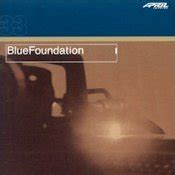 Blue Foundation Lyrics, Photos, Pictures, Paroles, Letras, Text for ...