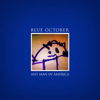 Blue October – Any Man In America Lyrics Genius Lyrics