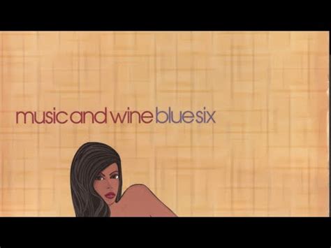 Blue Six - Music And Wine (Original Funkaphonic Vocal)