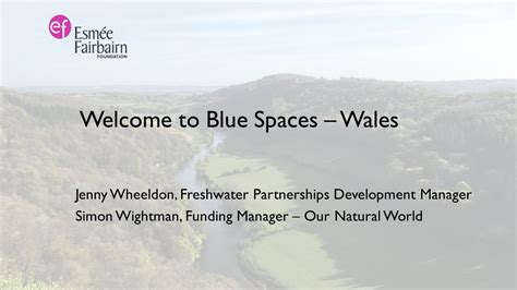 Blue Spaces - Wales: Q&A webinar transcript Esmée Fairbairn …