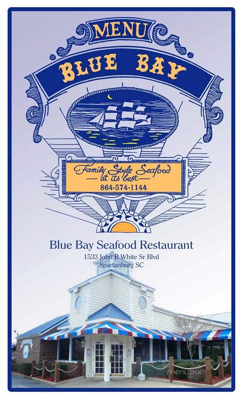 Blue bay seafood spartanburg. Blue Bay Seafood Restaurant 1533 John B White Sr Blvd Spartanburg SC 864-574-1144 www.bluebayseafood.net 