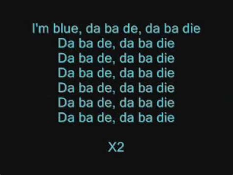 Blue da ba dee lyrics. Things To Know About Blue da ba dee lyrics. 