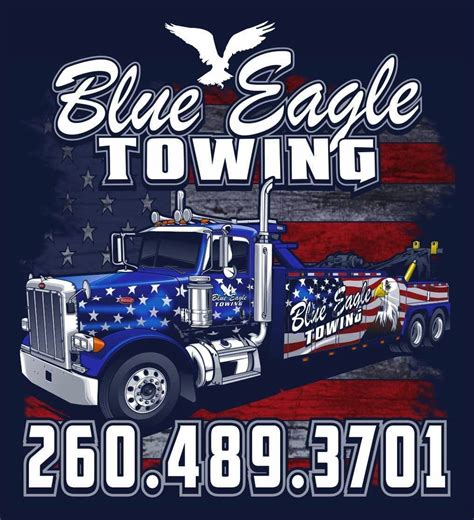 Blue eagle towing. Blue Eagle Towing has been servicing the fort Wayne area and the surrounding area since 1977. Fast, dependable 24 hour service. We offer both flatbed & wheel lift service. Light, medium & heavy towing. No towing job too large. 