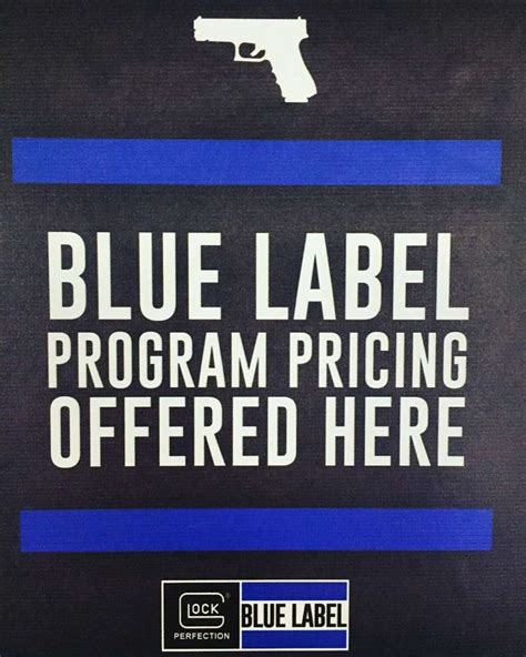 GLOCK Blue Label Program. GLOCK is proud to offer the exclusive Blue Label program to support those who protect and serve communities across the U.S. and around the world. Those who qualify will receive a discount on two GLOCK pistols per calendar year.. 