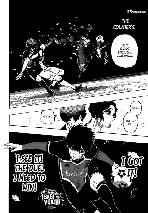 Blue Lock - Chapter 217 : The story begins with Japan’s elimination from the 2018 FIFA World Cup, which prompts the Japanese Football Union to start a programme scouting high school players who will begin training in preparation for the 2022 Cup. Isagi Youichi, a forward, receives an invitation to this programme soon after his team loses the chance to go to Nationals because he passed to his ....