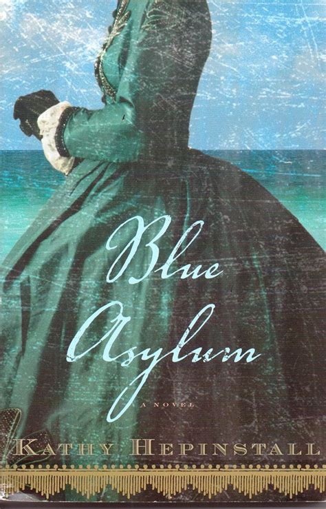 Full Download Blue Asylum By Kathy Hepinstall