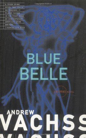 Full Download Blue Belle Burke 3 By Andrew Vachss