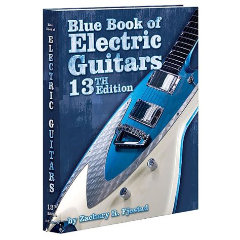 Full Download Blue Book Of Electric Guitars By Zachary R Fjestad