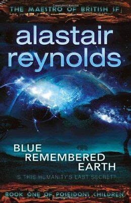 Download Blue Remembered Earth Poseidons Children 1 By Alastair Reynolds