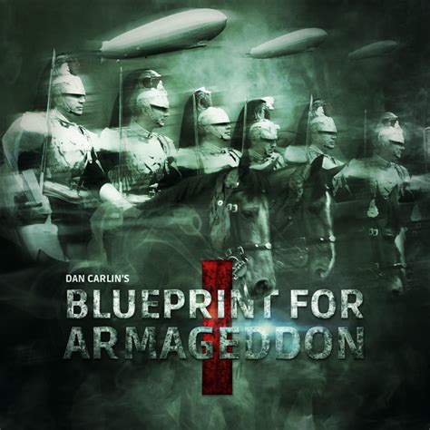 Blueprint for armageddon. Show 55 - Blueprint for Armageddon VI. 2015-05-06 | 🔗. The Americans are coming, but will the war be over by the time they get there? Germany throws everything into a last series of stupendous attacks in the West while hoping to avoid getting burned by a fire in the East they helped fan. To view this and other transcripts, as well as support ... 