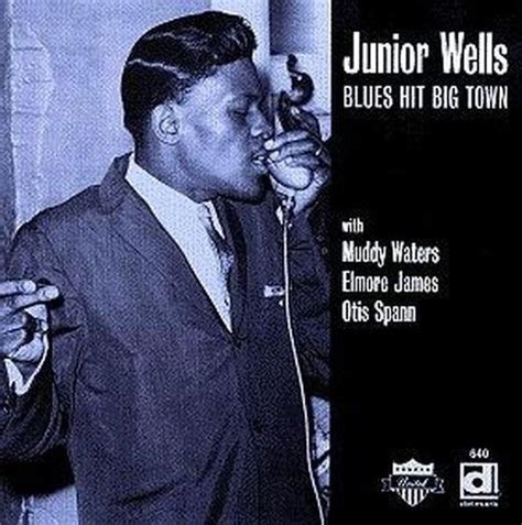 Blues hit big town - Junior Wells - Muziekweb