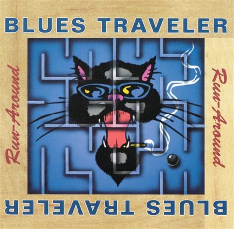 Blues traveler run-around. Things To Know About Blues traveler run-around. 