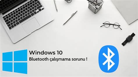 Bluetooth çalışmıyor windows 10