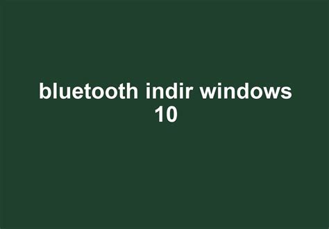 Bluetooth indir windows xp