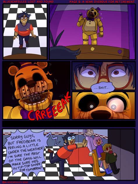 Apr 1, 2020 · BLUEYCAPSULES is a parodical retelling of the story of Five Nights at Freddy's**, told in the timeline's chronological order (because the story of FNaF is vague and up to interpretation, our rendition may differ from others). It began as a parody of the work of official FNaF artist PinkyPills**, but quickly became a collaborative project with ... 