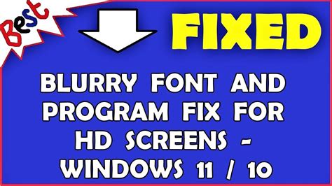 Blurry Font And Program Fix For HD Screens Windows 11 YouTube