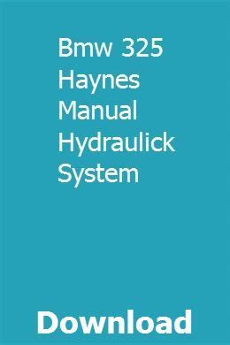 Bmw 325 haynes manual hydraulick system. - Briggs and stratton pressure washer 2700 manual.