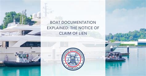 Boat Documentation You May Need: Notice of Claim of Lien