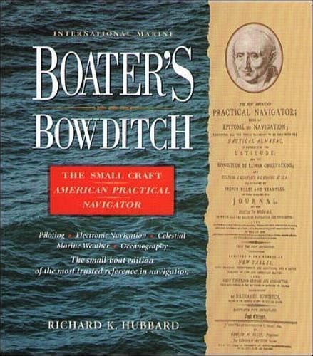 Read Online Boaters Bowditch The Small Craft American Practical Navigaboaters Bowditch The Small Craft American Practical Navigator Tor By Richard Keith Hubbard