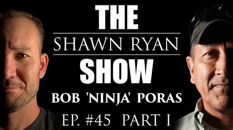 Bob "Ninja" Poras - CIA / Delta Force Operator SRS #045 (Part 1)