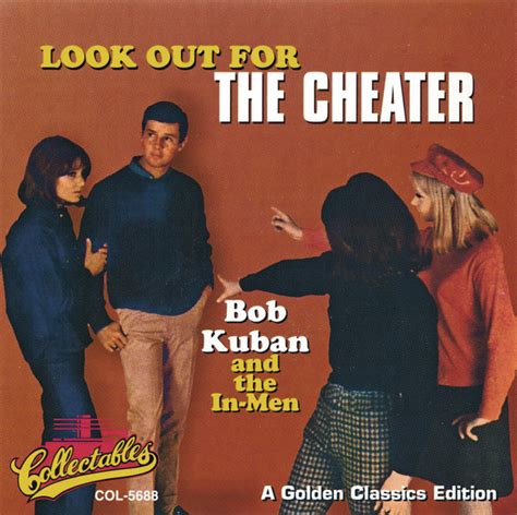 Bob Kuban And The In-Men - Look Out For The Cheater