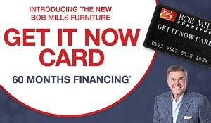 The Bob Mills Furniture Credit Card offers a 60-month financing plan, allowing you up to five years to pay off any furniture items you purchase with the card. This card also includes exclusive benefits only offered to cardholders, a unique perk of choosing this option.. 