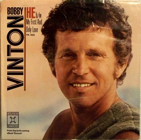 Bobby Vinton - For He