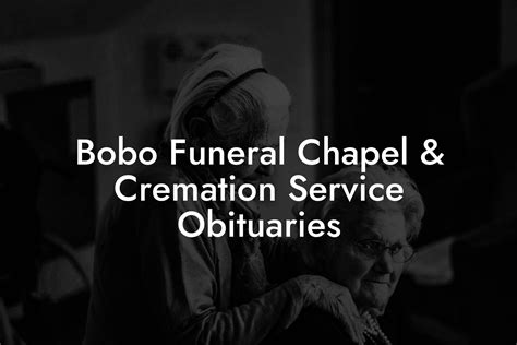 Petty Bobo Co Dba Bobo Funeral Chapel is a local funeral and cremation provider in Spartanburg, South Carolina who can help you fulfill your funeral service needs. Compare their funeral costs and customer reviews to others in the Funerals360 Vendor Marketplace. Funeral homes and cremation providers offer a wide range of services to assist ...