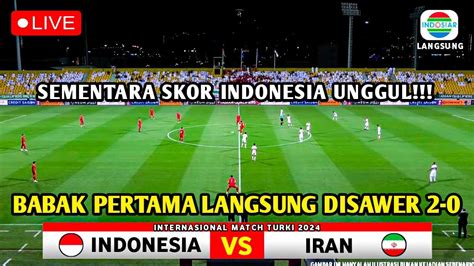 Bocoran angka sdy hari ini. Uji coba indonesia vs iran.