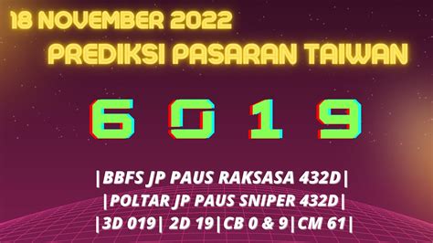 Bocoran togel taiwan 22 nopember 2018. Live22 deposit pulsa tanpa.