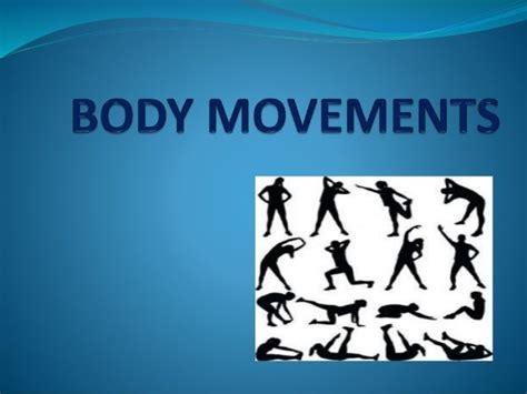 Body movements - SlideShare