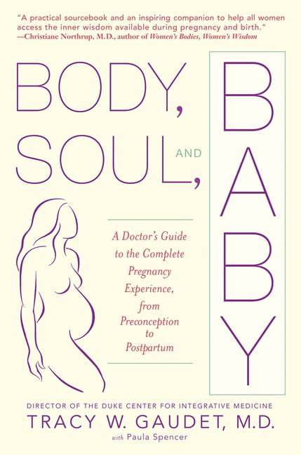 Body soul and baby a doctor s guide to the complete pregnancy experience from preconception to postpartum. - Antología litúrgica de las distintas liturgias orientales y occidentales.