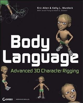 Download Body Language Advanced 3D Character Rigging By Eric M Allen