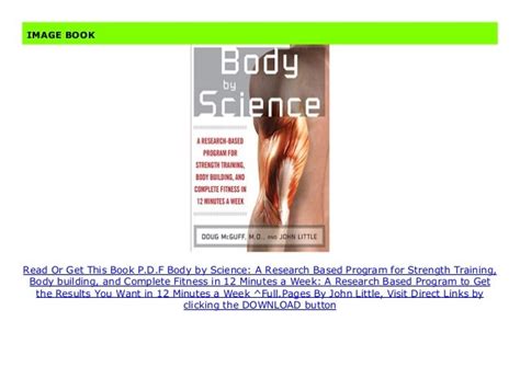Full Download Body By Science A Researchbased Program For Strength Training Body Building And Complete Fitness In 12 Minutes A Week By John  Little