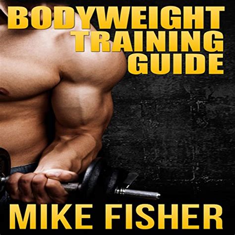 Bodyweight training guide the ultimate no gym workout manual unabridged. - Repair manual cat 936e wheel loader.