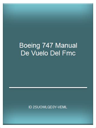 Boeing 747 manual de vuelo del fmc. - Microsoft excel 2013 avanzado manuales users spanish edition.