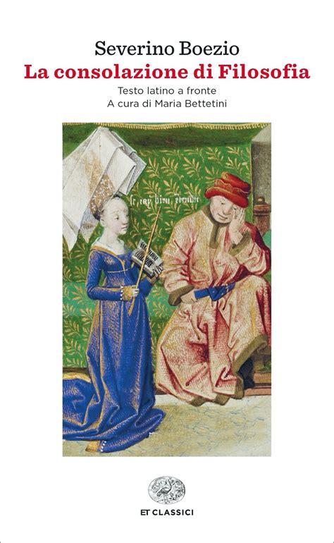 Boezio seuerino della consolazione della filosofia. - For single parents a guide on happiness and love full color illustrated edition.