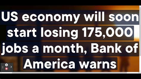 BofA warns that the US economy will start to lose 175,000 jobs …