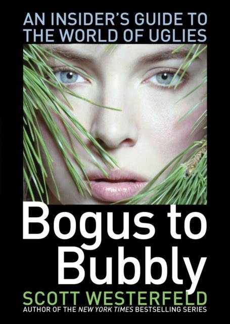 Bogus to bubbly an insiders guide the world of uglies scott westerfeld. - Trail guide to the body used.
