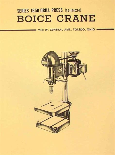 Boice crane drill press operating manual. - Manual de la impresora marsh unicorn.
