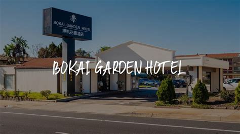 Book Bokai Garden Hotel, Rosemead on Tripadvisor: See 43 traveller reviews, 46 candid photos, and great deals for Bokai Garden Hotel, ranked #11 of 11 hotels in Rosemead and rated 1 of 5 at Tripadvisor.. 