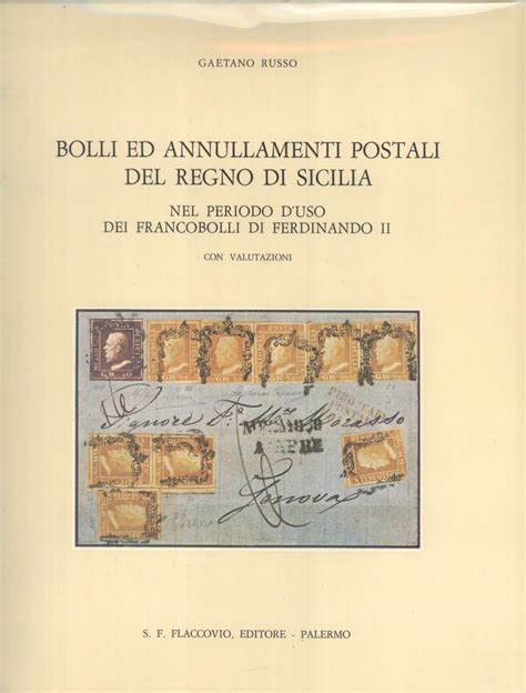 Bolli ed annullamenti postali del regno di sicilia nel periodo d'uso dei francobolli di ferdinando ii. - El cacicazgo muisca en los años posteriores a la conquista.