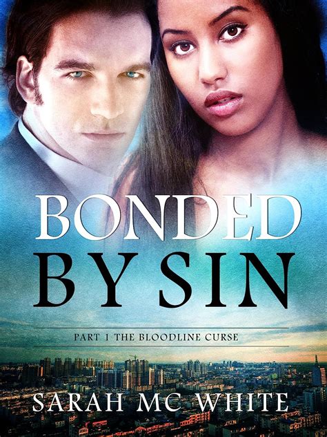 Read Online Bonded By Sin By Sarah Mc White