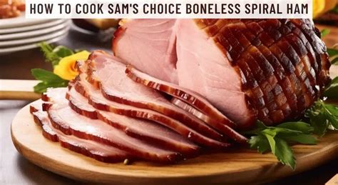 Boneless spiral ham.  This article provides a comprehensive guide, ensuring your ham...