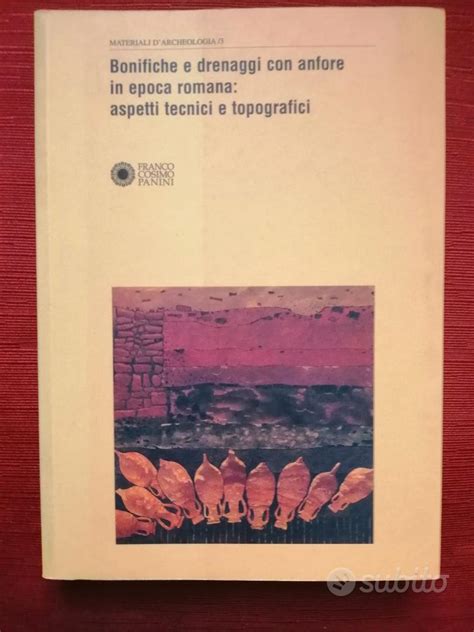 Bonifiche e drenaggi con anfore in epoca romana: aspetti tecnici e topografici. - 2 guides with reconstructions rome pompeii herculaneum and capri past.