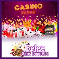 Bono de casino belge sans depot 2021.