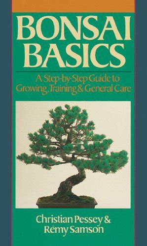 Bonsai basics a step by step guide to growing training. - Aprenda a pensar com leonardo da vinci.