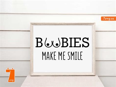 Boobies make me smile svg. Check out our boobies halloween svg selection for the very best in unique or custom, handmade pieces from our digital shops. 