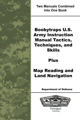 Boobytraps us army instruction manual tactics techniques and skills plus map reading and land navigation. - Florida collections textbook answers grade 8.