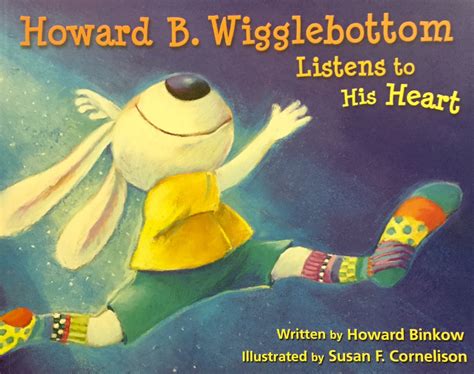 Book: Howard B. Wigglebottom Listens to His Heart